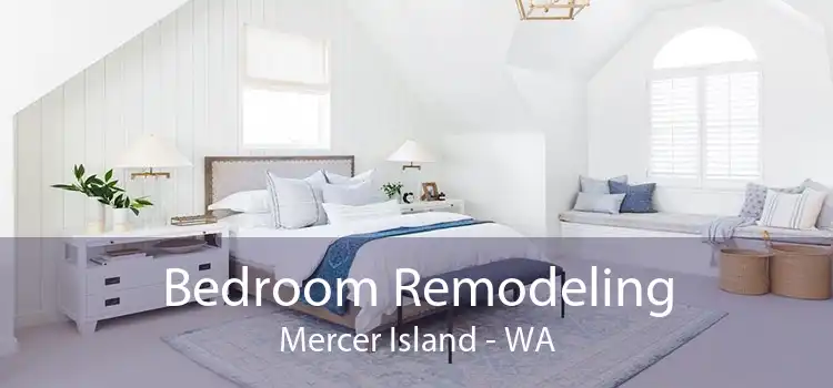 Bedroom Remodeling Mercer Island - WA