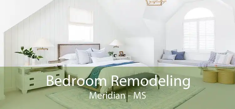 Bedroom Remodeling Meridian - MS