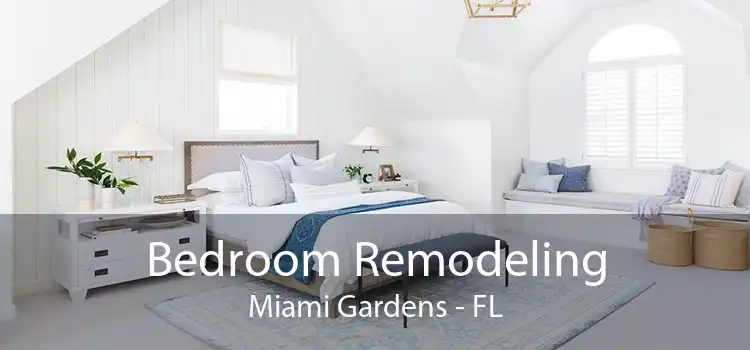 Bedroom Remodeling Miami Gardens - FL