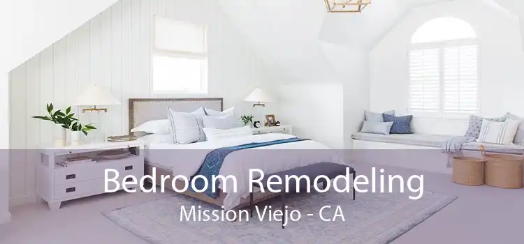 Bedroom Remodeling Mission Viejo - CA