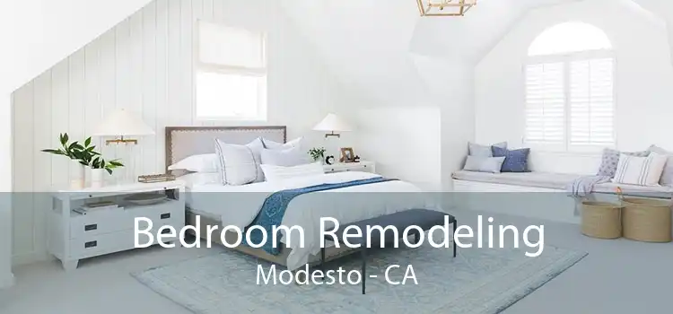 Bedroom Remodeling Modesto - CA