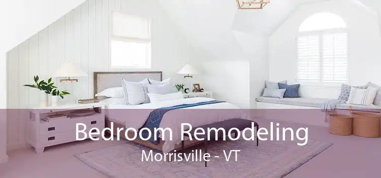 Bedroom Remodeling Morrisville - VT