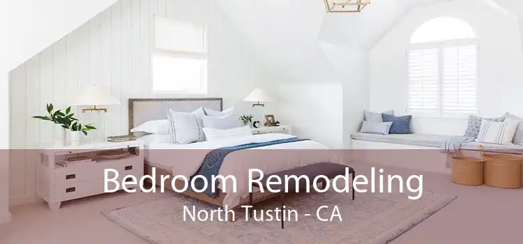 Bedroom Remodeling North Tustin - CA