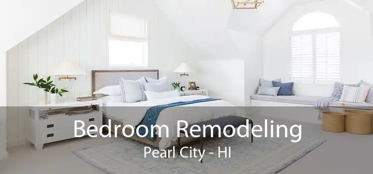 Bedroom Remodeling Pearl City - HI