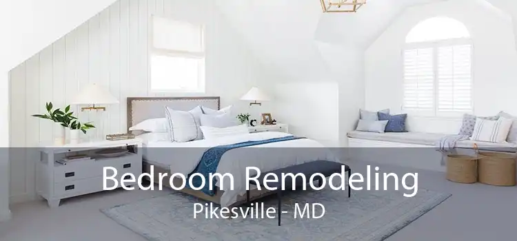 Bedroom Remodeling Pikesville - MD