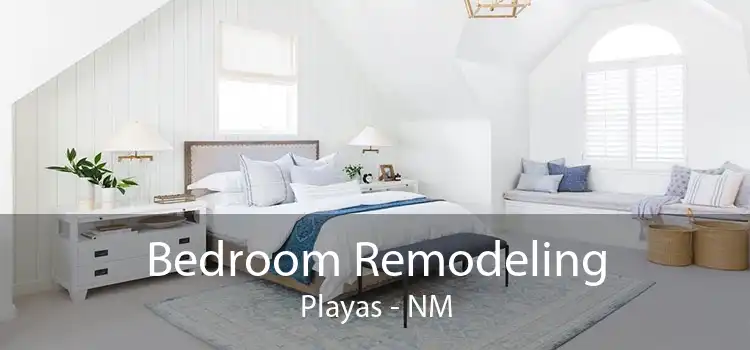 Bedroom Remodeling Playas - NM