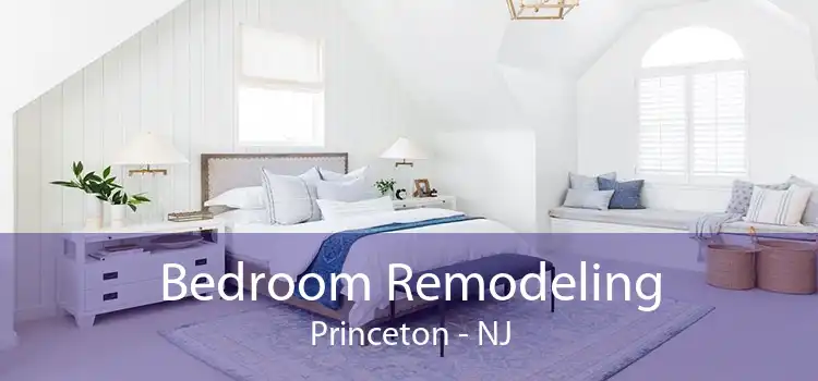 Bedroom Remodeling Princeton - NJ