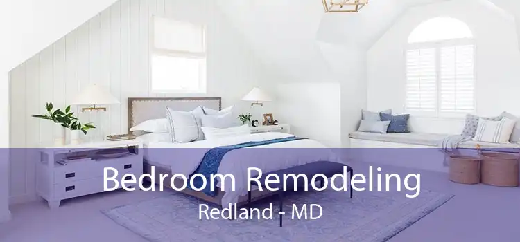 Bedroom Remodeling Redland - MD