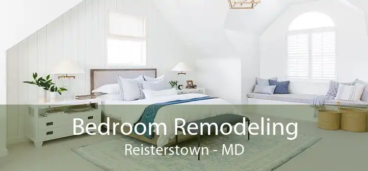 Bedroom Remodeling Reisterstown - MD