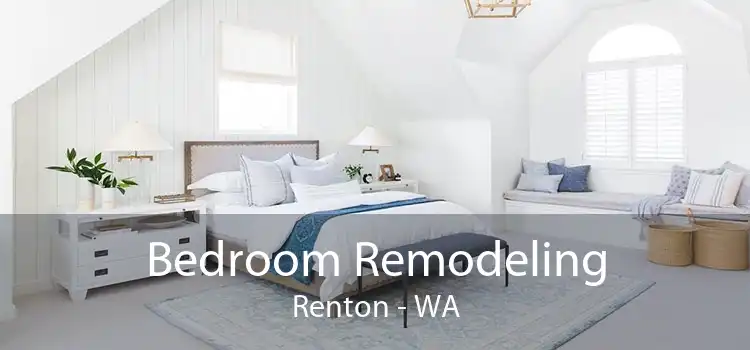 Bedroom Remodeling Renton - WA