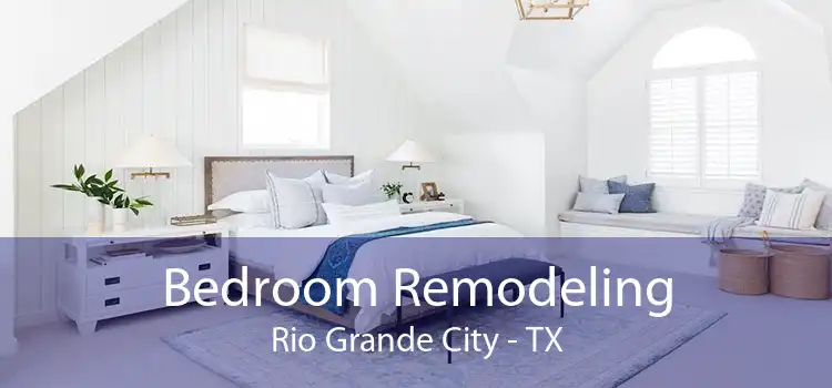 Bedroom Remodeling Rio Grande City - TX