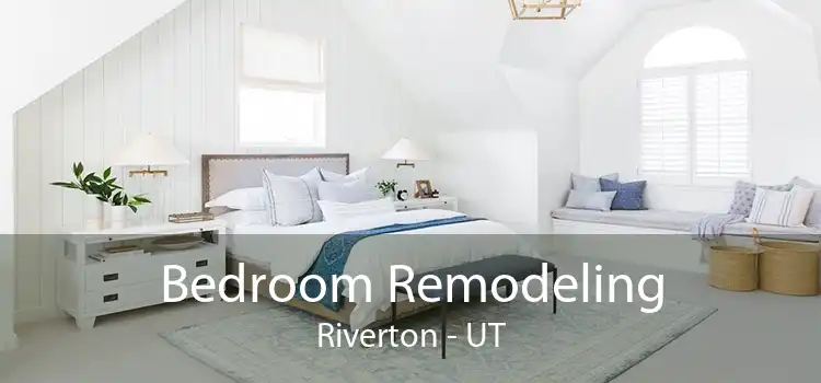 Bedroom Remodeling Riverton - UT