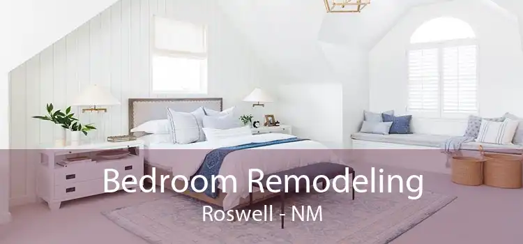 Bedroom Remodeling Roswell - NM