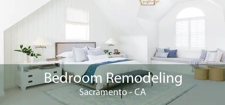 Bedroom Remodeling Sacramento - CA