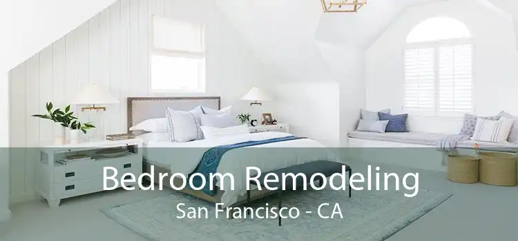 Bedroom Remodeling San Francisco - CA