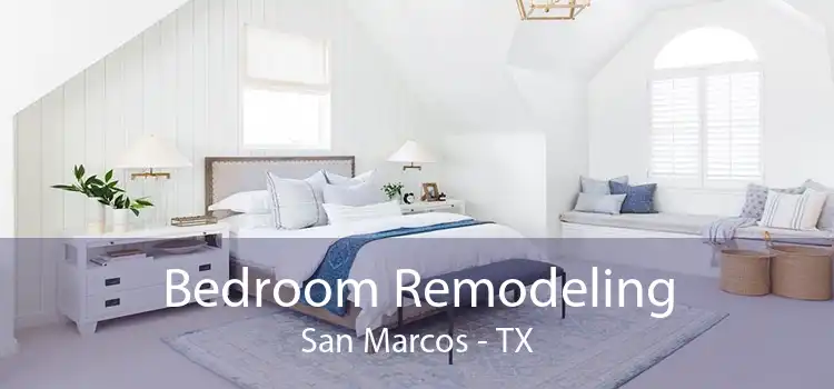 Bedroom Remodeling San Marcos - TX