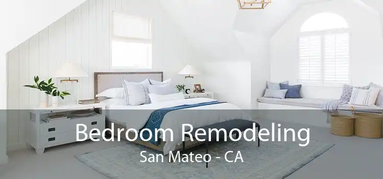 Bedroom Remodeling San Mateo - CA