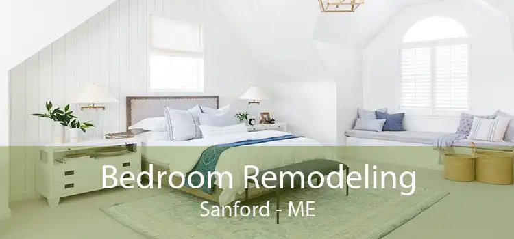 Bedroom Remodeling Sanford - ME