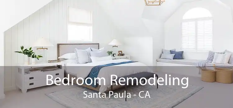 Bedroom Remodeling Santa Paula - CA