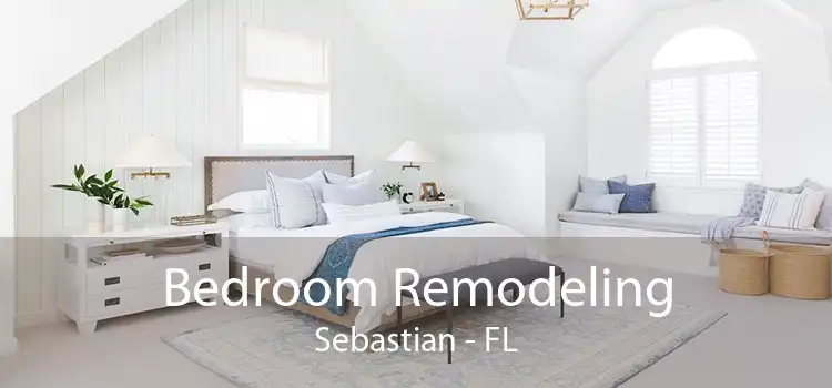 Bedroom Remodeling Sebastian - FL