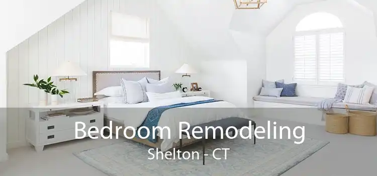 Bedroom Remodeling Shelton - CT