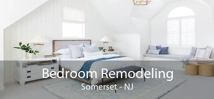 Bedroom Remodeling Somerset - NJ
