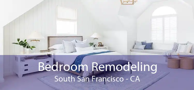 Bedroom Remodeling South San Francisco - CA