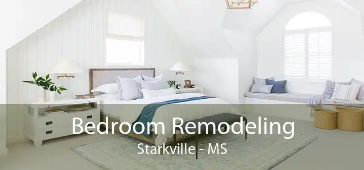 Bedroom Remodeling Starkville - MS