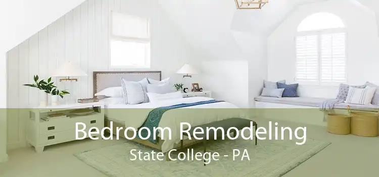 Bedroom Remodeling State College - PA