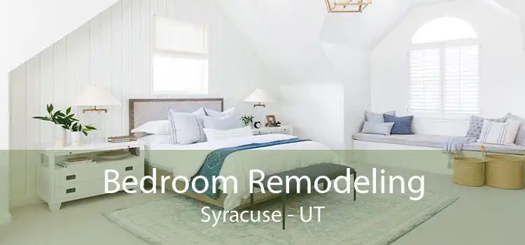Bedroom Remodeling Syracuse - UT