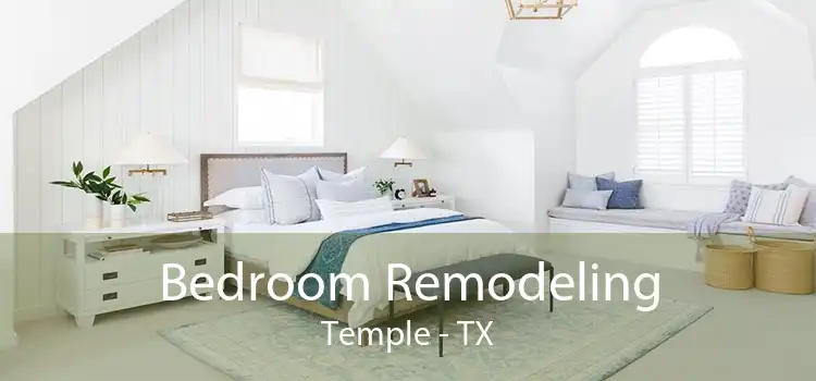 Bedroom Remodeling Temple - TX