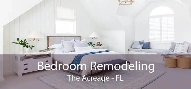 Bedroom Remodeling The Acreage - FL