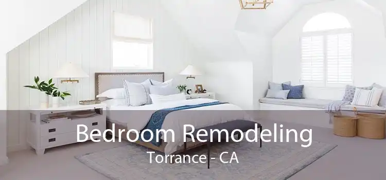 Bedroom Remodeling Torrance - CA