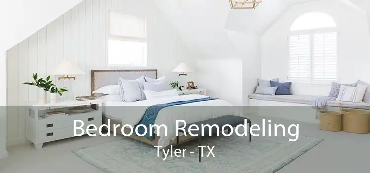 Bedroom Remodeling Tyler - TX