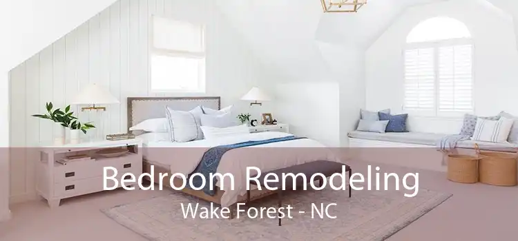 Bedroom Remodeling Wake Forest - NC