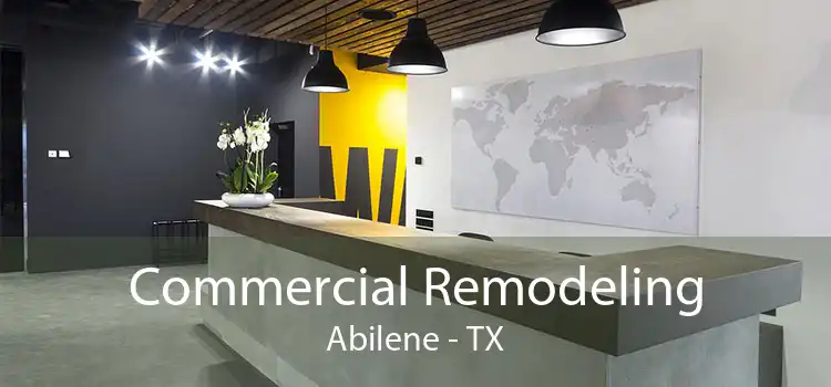 Commercial Remodeling Abilene - TX