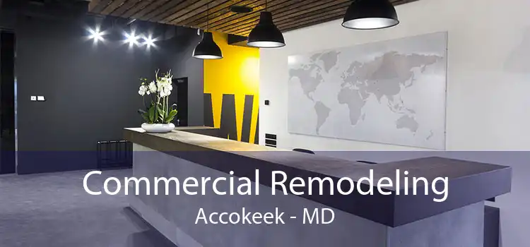 Commercial Remodeling Accokeek - MD