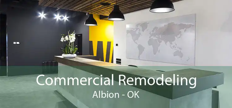 Commercial Remodeling Albion - OK