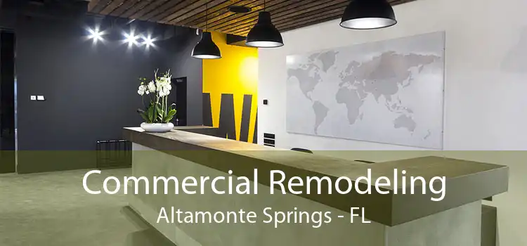Commercial Remodeling Altamonte Springs - FL