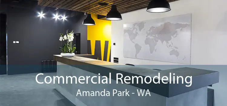 Commercial Remodeling Amanda Park - WA