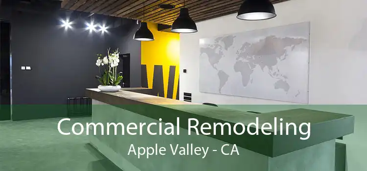 Commercial Remodeling Apple Valley - CA