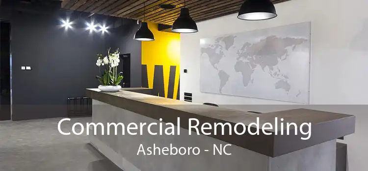 Commercial Remodeling Asheboro - NC