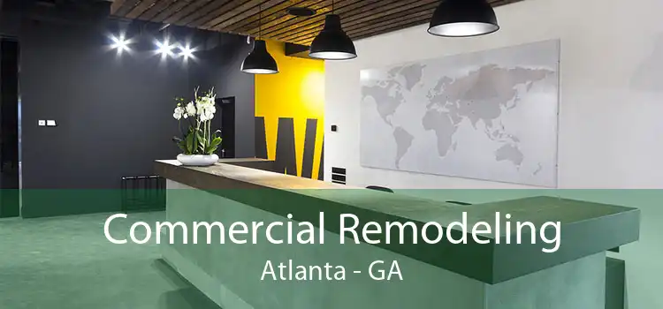 Commercial Remodeling Atlanta - GA