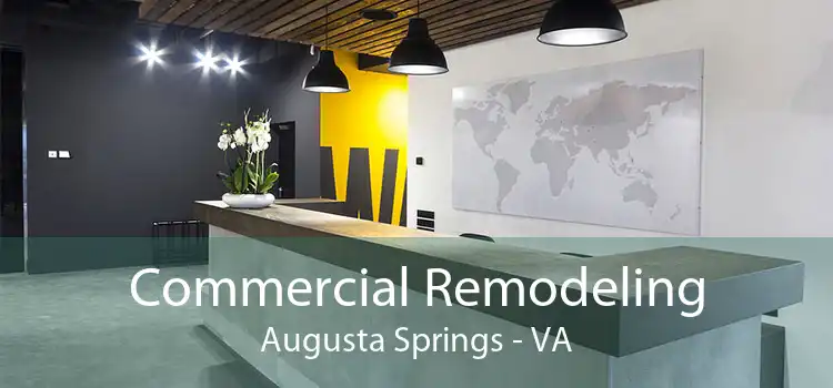 Commercial Remodeling Augusta Springs - VA