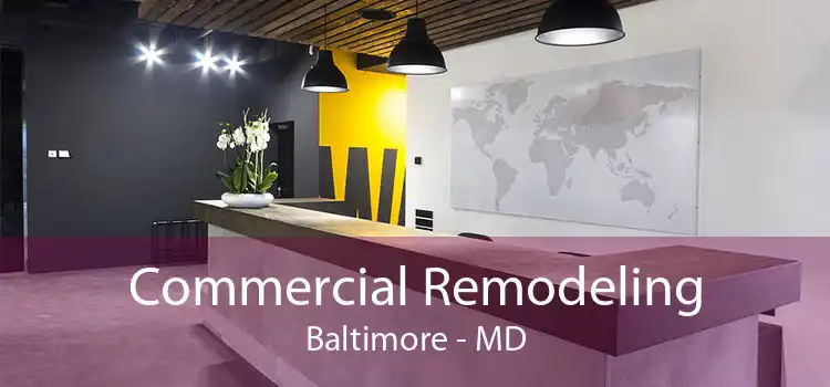 Commercial Remodeling Baltimore - MD