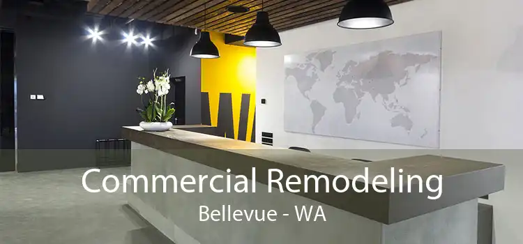 Commercial Remodeling Bellevue - WA