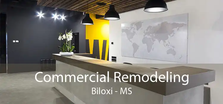 Commercial Remodeling Biloxi - MS