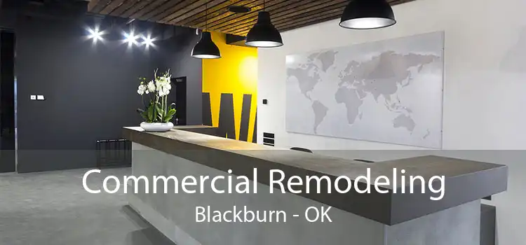 Commercial Remodeling Blackburn - OK