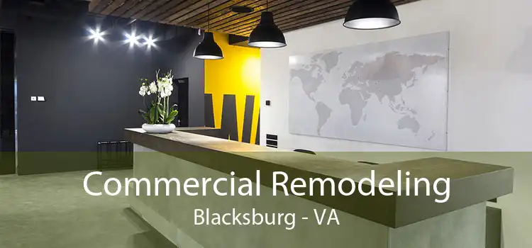 Commercial Remodeling Blacksburg - VA