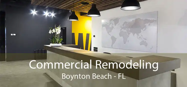 Commercial Remodeling Boynton Beach - FL